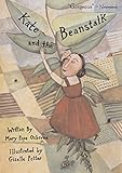 Kate and the Beanstalk (Anne Schwartz Books)