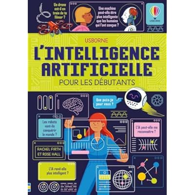 L'intelligence artificielle pour les d&eacute;butants - D&egrave;s 10 ans