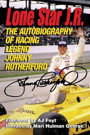 Lone Star J.R.: The Autobiography of Racing Legend Johnny Rutherford Lone Star J.R.: The Autobiography of Racing Legend Johnny Rutherford book cover