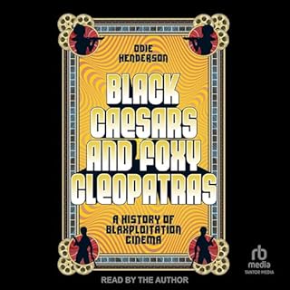Black Caesars and Foxy Cleopatras Audiolibro Por Odie Henderson arte de portada