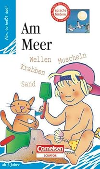 Hardcover Ach, so heiÃŸt das!. Ab 3 Jahre: Ach, so heiÃŸt das! Am Meer [German] Book