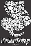 seesnake micro  I See Beauty Not Danger: Snakes journal, gift for snake lovers, snake care journal