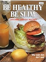 Be Healthy Be Slim 1863430032 Book Cover