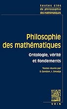 Download Textes clés de philosophie des mathématiques, Volume 1 : Ontologie, vérité et fondements PDF