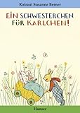  Ein Schwesterchen für Karlchen