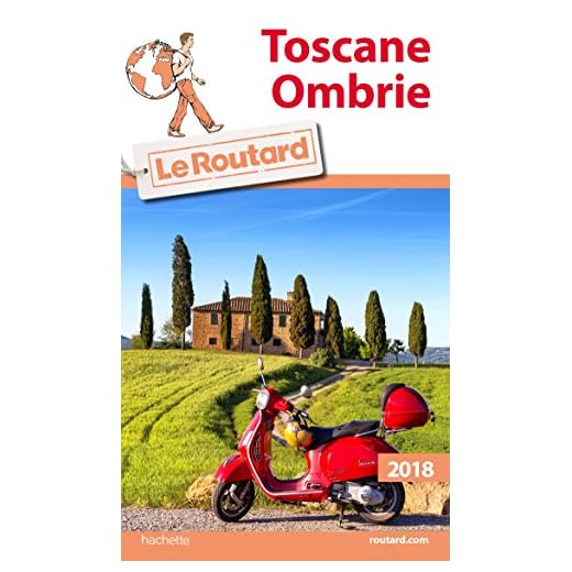 Guide du Routard Toscane, Ombrie 2018