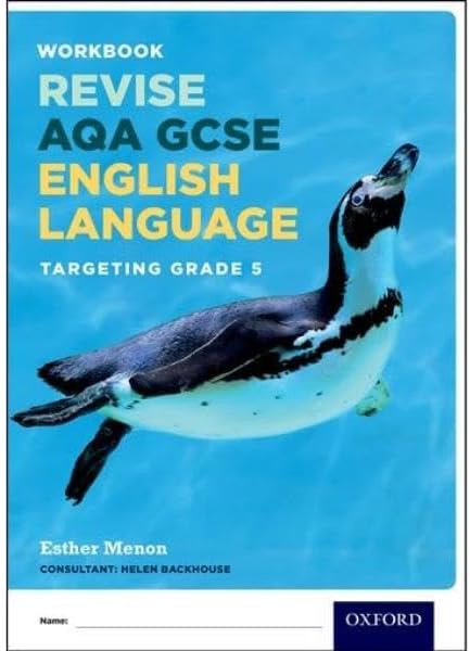 AQA GCSE English Language: Targeting Grade 5: Revision Workbook (AQA GCSE English Language and English Literature): Revision Workbook