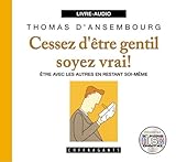  Cessez d Etre Gentil Soyez Vrai
