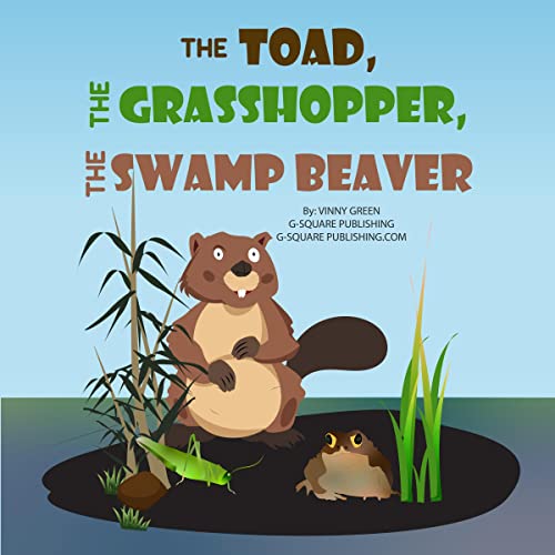 The Toad, the Grasshopper, and the Swamp Beaver by Vinny Green episode artwork