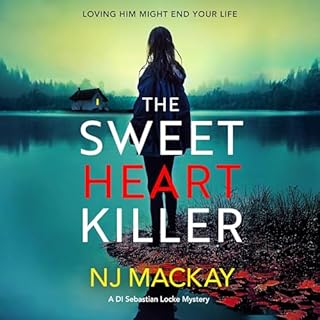 The Sweetheart Killer Audiobook By NJ Mackay cover art