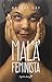 Mala feminista (Spanish Edition)