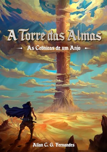 A Torre das Almas (As Crônicas de um Anjo) - Vol. 1 (Portuguese Edition)