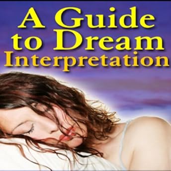 A Guide to Dream Interpretation