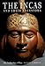 The Incas and their ancestors: the archaeology of Peru
