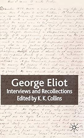 George Eliot: Interviews and Recollections 2010th Edition book cover