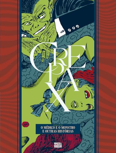 Coleção Crepax: O Médico e o Monstro e Outras Histórias (Volume único)