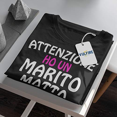 Vulfire Maglietta Donna Attenzione Ho Un Marito