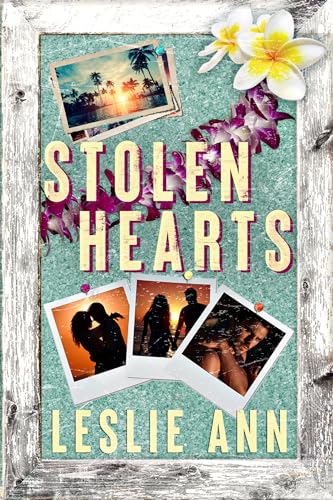 Stolen Hearts : Second Chance, Vacation Romance, Single Mom (The Miller Brothers Book 1)