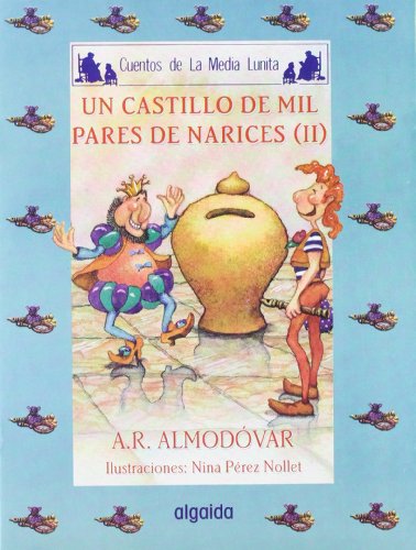 Media lunita nº 54. Un castillo de mil pares de narices II (INFANTIL - JUVENIL - CUENTOS DE LA MEDIA LUNITA - EDICIÓN EN RÚSTICA)