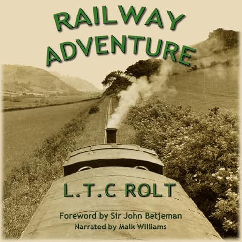 Railway Adventure Audiolibro Por L. T. C. Rolt arte de portada