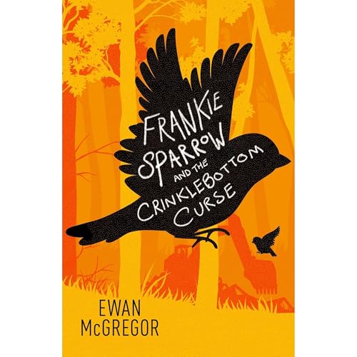 Frankie Sparrow and the Crinklebottom Curse by Ewan McGregor episode artwork