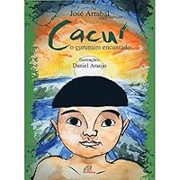 O Cacuí Curumim Encantado 8535616659 Book Cover