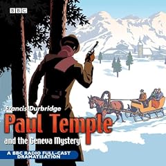 Paul Temple And The Geneva Mystery Audiobook By Francis Durbridge cover art