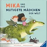 Mika und das mutigste Mädchen der Welt