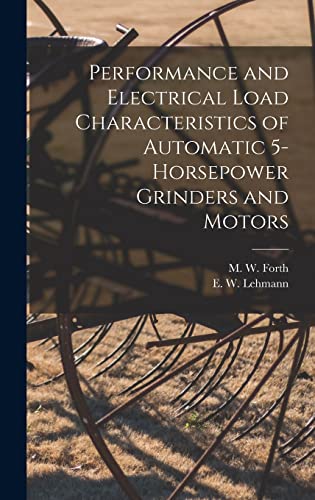Performance and Electrical Load Characteristics of Automatic 5-horsepower Grinders and Motors