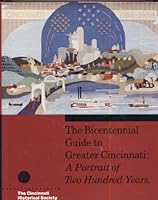 Bicentennial Guide to Greater Cincinnati: A Portrait of Two Hundred Years 0911497080 Book Cover