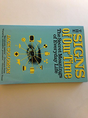 The Signs of Our Time: The Secret Meanings of E... 0060972661 Book Cover