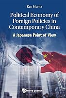Political Economy of Foreign Policies in Contemporary China 9819806232 Book Cover