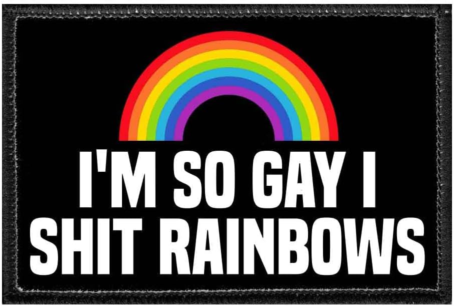 P PULLPATCHI'm So Gay I Shit Rainbows | Hook and Loop Attach for Hats, Jeans, Vest, Coat | 2x3 in | by Pull Patch