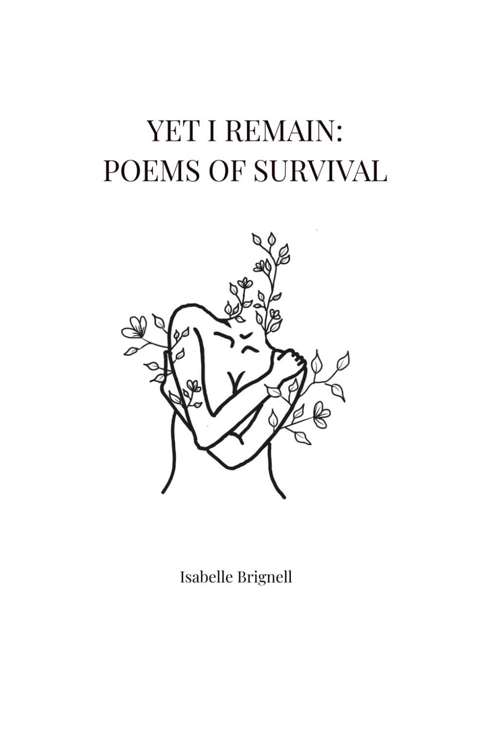 Yet I remain: Poems of Survival