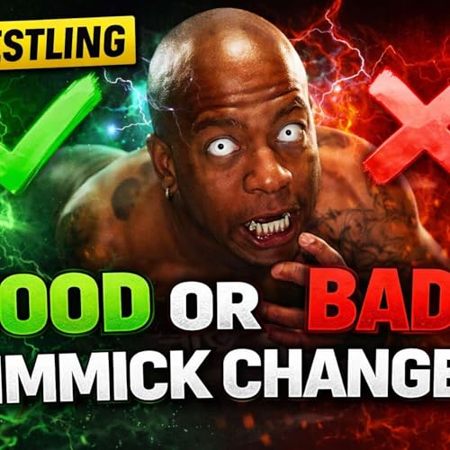 Wrestling Gimmick's Good or Bad
