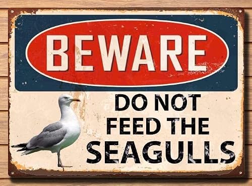 SMAZDFXX Beware DoFeed The Seagulls Tin Sign Metal Wall Art Iron Painting for Indoor Outdoor Home Decor Room Door Accessories Poster 12"x16"