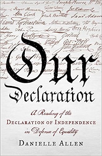 Our Declaration: A Reading of the Declaration of Independence in Defense of Equality book cover