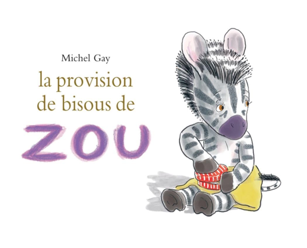 Provision de bisous de zou (La)