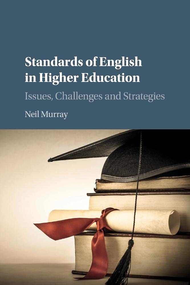 Standards of English in Higher Education Issues, Challenges and Strategies