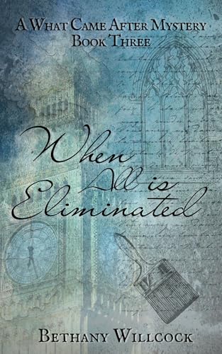 When All is Eliminated (What Came After Book 3)