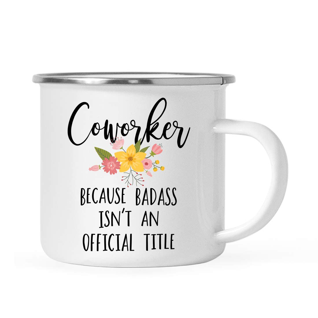 Andaz Press 11oz. Stainless Steel Campfire Coffee Mug Gift, Coworker Because Badass Isn't an Official Title, Floral, 1-Pack, Enamel Metal Camping Camp Cup Christmas Birthday Present Ideas