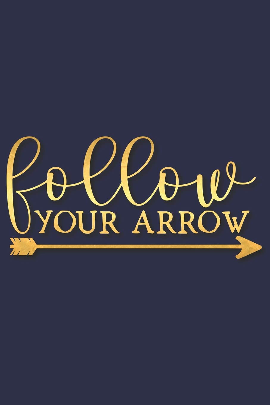 Buy Follow Your Arrow A Daily Guided Prayer Journal To Write In With Matte Soft Cover Guided Pages With Scripture Verses And Prompts For Women Or Men Of Prayer Book Online At