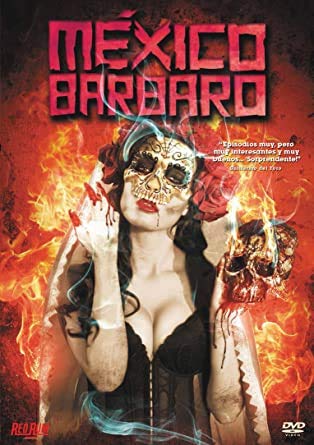 Barbarous Mexico libro impreso de tapa blanda México Bárbaro edición crítica