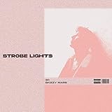 STROBE LIGHTS [Explicit]