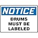 Accuform MCHL833VP, 10" x 14" Plastic OSHA Sign: "Notice Drums Must Be Labeled", Pack of 15 pcs