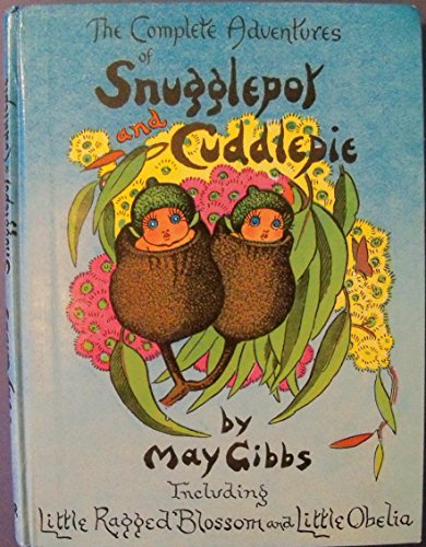 Complete Adventures of Snugglepot and Cuddlepie 0207942730 Book Cover
