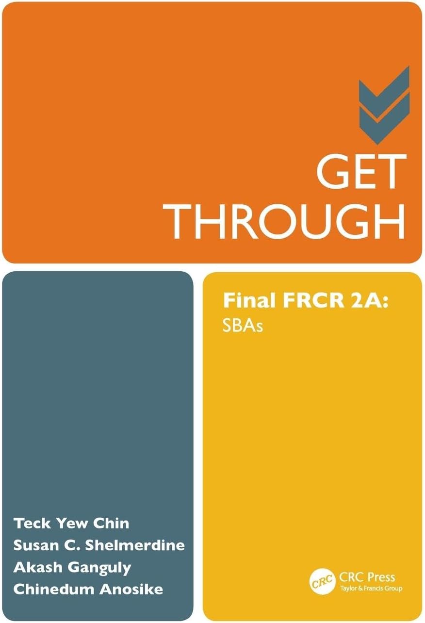 Get Through Final FRCR 2A: SBAs 1st Edition