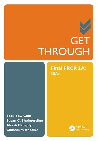 Get Through Final FRCR 2A: SBAs: 2