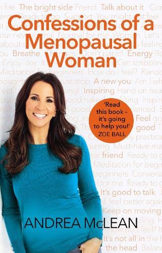 Buy Confessions of a Menopausal Woman: Everything you want to know but are too afraid to ask. — BookShops.in