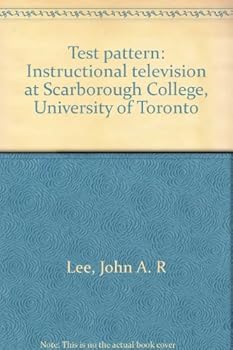 Unknown Binding Test pattern: Instructional television at Scarborough College, University of Toronto Book